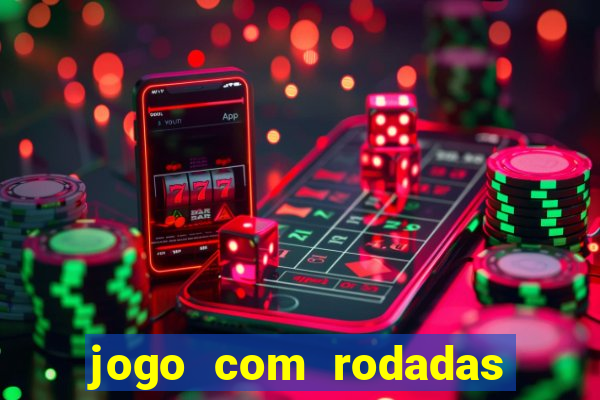 jogo com rodadas gratis sem deposito